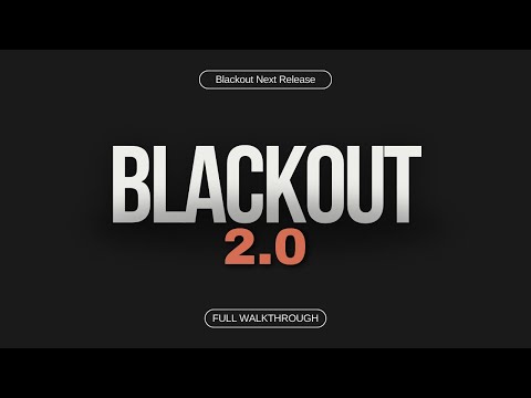 Blackout 2.0 Full Walkthrough