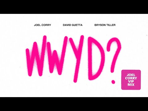 Joel Corry x David Guetta x Bryson Tiller - What Would You Do? [Joel Corry VIP Mix]