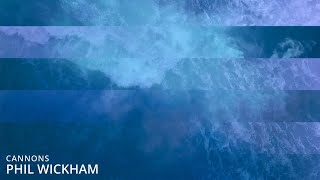 Cannons - Phil Wickham (with lyrics)
