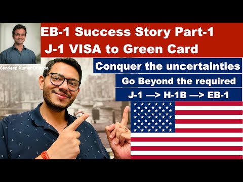 EB-1 Success Story Part-1 | Sandeep K. Dhanda | J-1 VISA to Green Card #eb1 #greencard #immigration