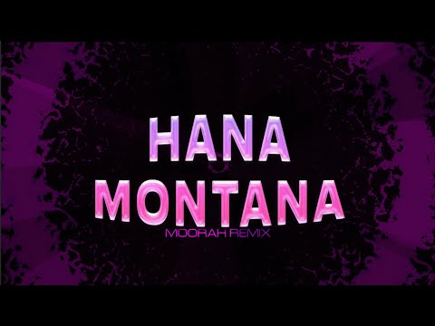 GACEK x ESTE - Hana Montana (MOORAH REMIX)