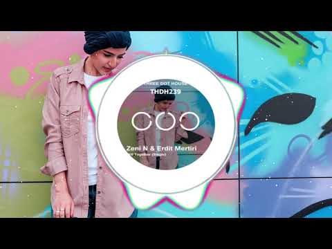 Zeni N & Erdit Mertiri - Still Together (Radio Mix)