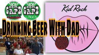 Drinking Beer With Dad | Kid Rock | #countryrockmusic | #lyricvideo