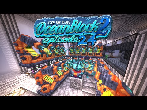 FTB OceanBlock 2 - Max Enchantment and Beyond Ep.24 Feed the Beast Minecraft