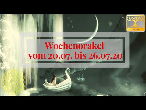 Wochenorakel 20.07. - 26.07.20 Neumond Gefühle neu erfahren