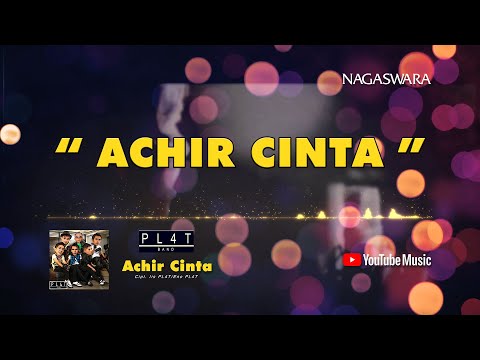 PL4T Band - Achir Cinta (Official Video Lyrics)