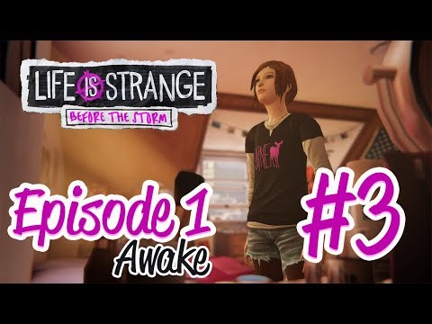 LIFE IS STRANGE BEFORE THE STORM - Episode 1 - Part 3 Walkthrough - [PC 1080p] - No Commentary