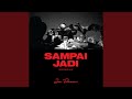 Sampai Jadi