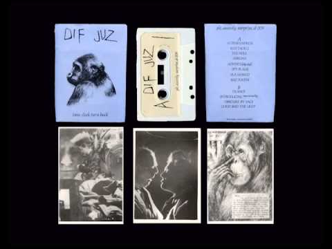 Dif Juz ‎– Time Clock Turn Back (Full album)