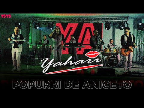 Yahari - Popurri de Aniceto: La Cumbia Rebajada / El Machito (En Vivo)