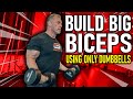MASS Building Bicep Workout (USING ONLY DUMBBELLS)