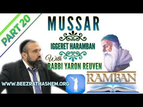 How To Pick Your Rabbi? - MUSSAR Iggeret HaRAMBAN (20)
