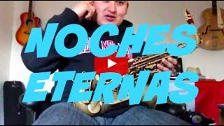 Noches Eternas Conjunto Primavera SAXOFON