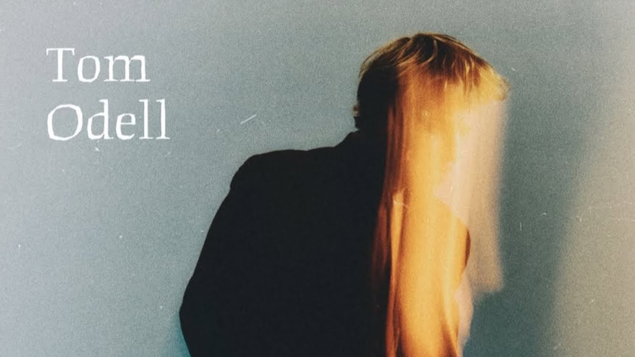 Tom Odell - Wonderful life