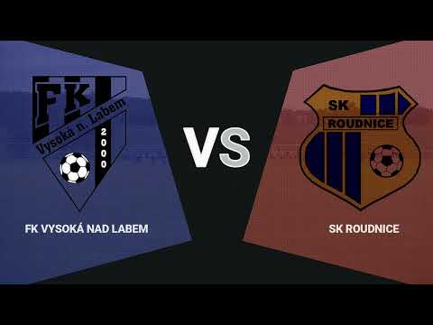 FK Vysoká nad Labem - SK Roudnice, 26. 8. 2023, celé utkání