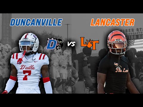 #9 Duncanville vs Lancaster 6A DFW DISTRICT FACE-OFF LOADED D1 TALENT #txhsfb