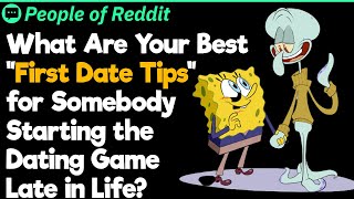 First Date Tips for Late Bloomers | People Stories #308