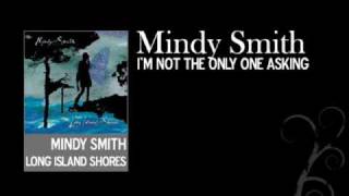 I&#39;m Not The Only One Asking - Mindy Smith - Long Island Shores
