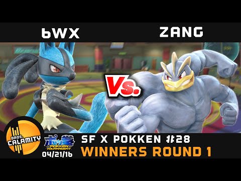 SFxPokken #28 | Circa 6WX (Lucario) vs Zang (Machamp) - Winners Qtr Finals - Pokkén Tournament