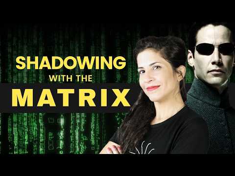Shadowing Practice: English Pronunciation & Vocabulary | The Matrix