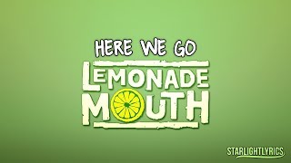 Lemonade Mouth - Here We Go (Lyrics) HD