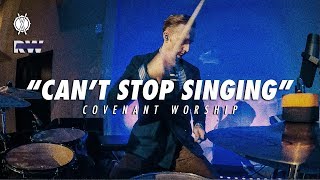 Can&#39;t Stop Singing Drum Cover // Covenant Worship // Royalwood Church