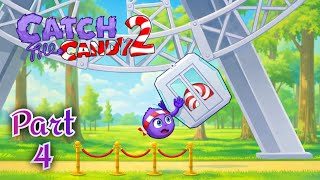 🧠 Catch the Candy 2 Walkthrough Part 4 | Mobile Gameplay (Android/iOS)