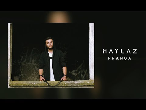 Haylaz - Pranga (Official Video)