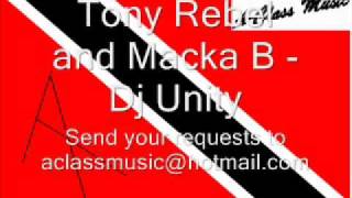 Tony Rebel and Macka B - Dj Unity