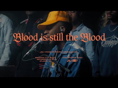 The Blood (feat. Chandler Moore, Nicole Binion & Ryan Ofei)  | Maverick City Music | TRIBL