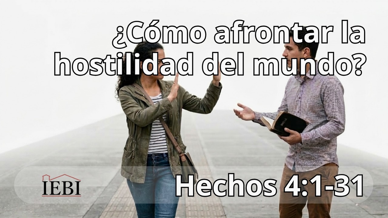 ¿Como afrontar la hostilidad del mundo?