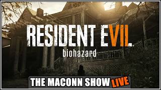 The Maconn Show LIVE: RE Marathon Is Back With Resident Evil 7 [3/13/26]