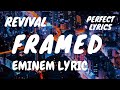 Eminem - Framed (Lyric Video)