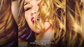 Kelly Clarkson - Don&#39;t Let Me Stop You (R&amp;B Version)