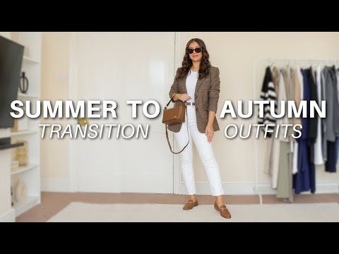 20 SUMMER TO AUTUMN TRANSITIONAL OUTFITS 2023