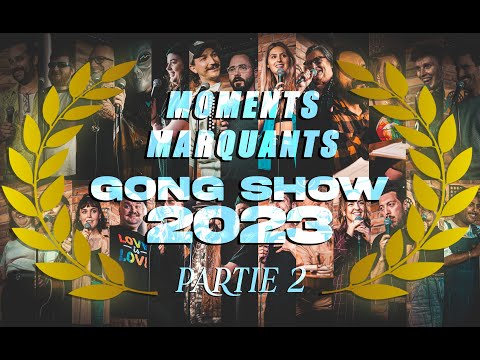 Le Gong Show - Meilleurs moments 2023 Partie 2