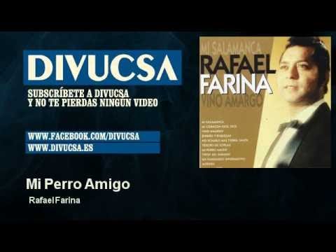 Rafael Farina - Mi Perro Amigo