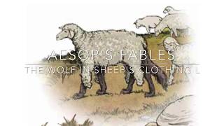Aesop’s Fables The Wolf in Sheep‘s Clothing narrated by Jon Wilkins