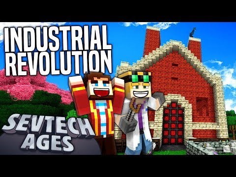 Minecraft: SevTech - THE INDUSTRIAL REVOLUTION - Age 3 #1