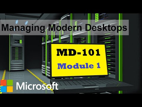 MD 101 Managing Modern Desktops | Course Intro