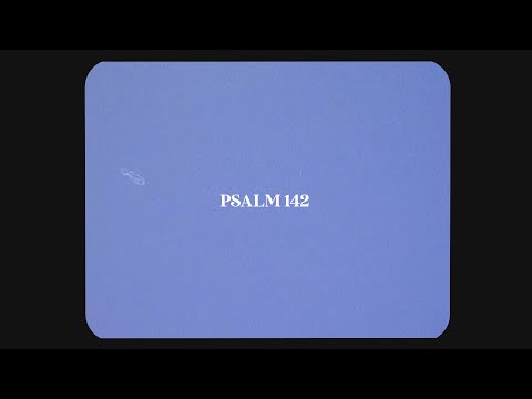 Psalm 142 | Amy Ayala