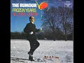 The Rumour - Frozen Years