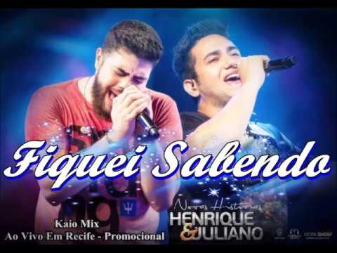 " Fiquei Sabendo " Henrique e Juliano Ao Vivo em Recife