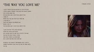 Chelsea Cutler - The Way You Love Me (Lyric Video)
