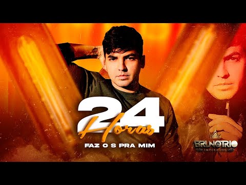 Bruno e Trio - 24 Horas (Faz o S pra mim)