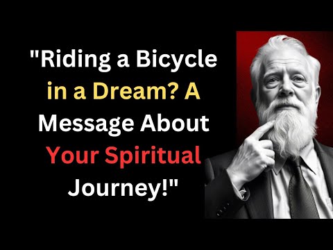 Riding A Bicycle In The Dream, The Spiritual Meaning Revealed