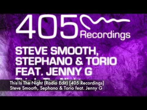 Steve Smooth, Sephano & Torio - This Is The Night
