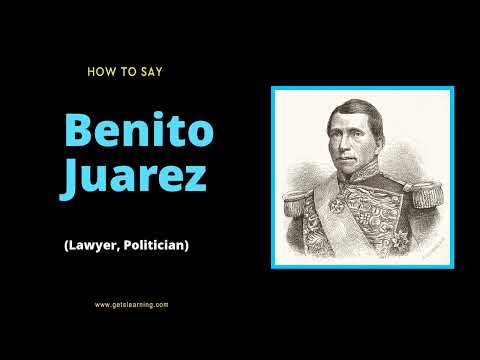 How to Say Benito Juarez [American Accent]