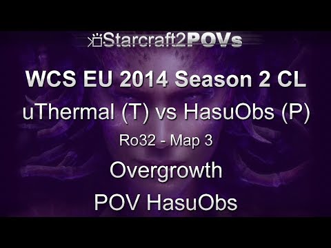 SC2 HotS - WCS EU 2014 S2 CL - uThermal vs HasuObs - Ro32 - Map 3 - Overgrowth - HasuObs