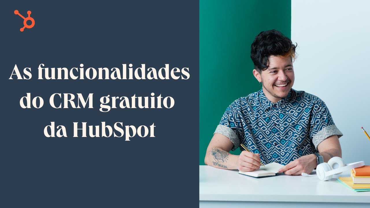 Tudo o que você pode fazer com o CRM gratuito da HubSpot